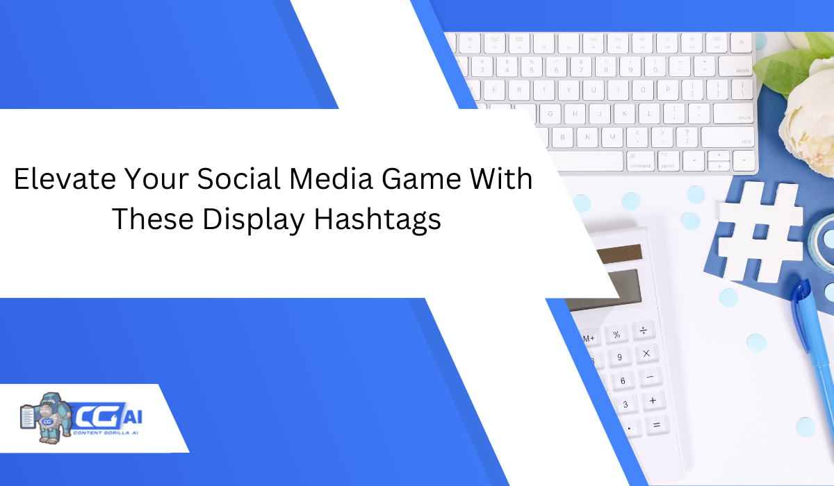 Featured image for “75+ Must-Try Display Hashtags for Your Social Media Posts”