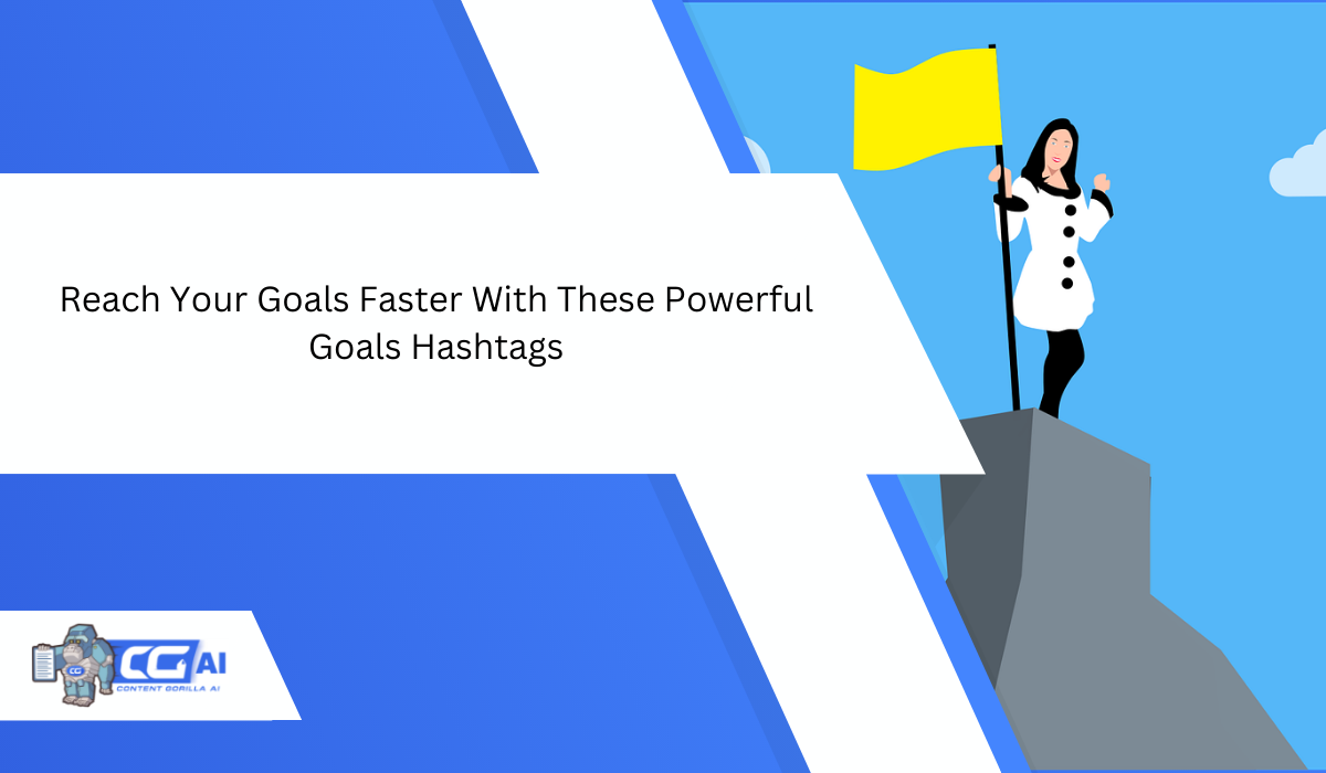 Featured image for “60+ Goals Hashtags That Will Fuel Your Ambitions!”