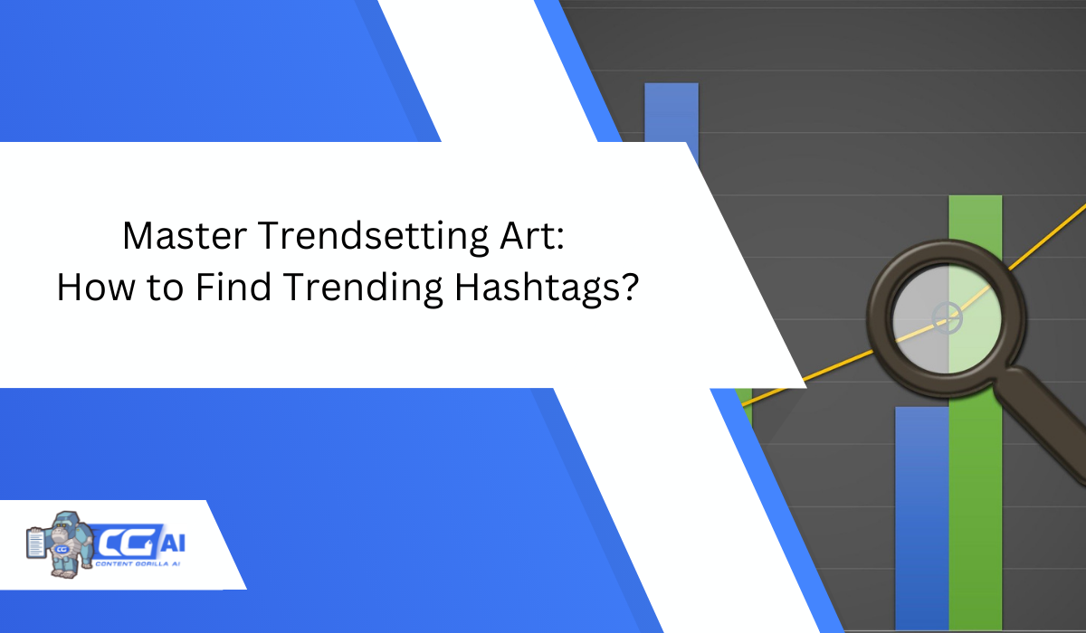 Featured image for “Master Trendsetting Art: How to Find Trending Hashtags?”