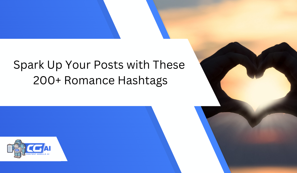 Featured image for “200+ Romance Hashtags to Make Your Posts Pop”